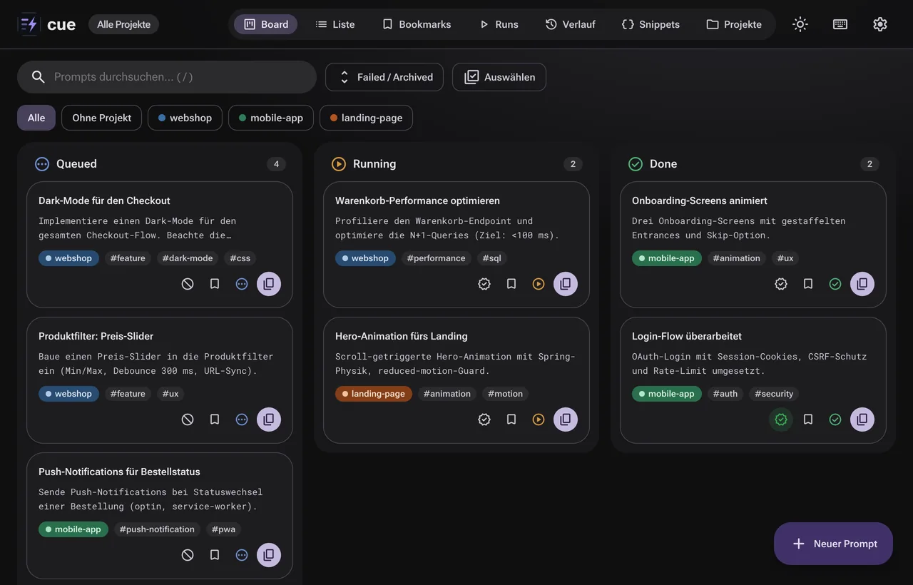 cue: Kanban-Board mit den Spalten Queued, Running und Done, Projektfiltern und Prompt-Karten